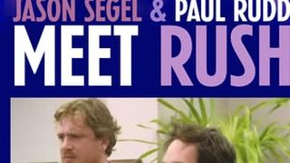제이슨 시걸 & 폴 러드 미트 러쉬 Jason Segel & Paul Rudd Meet Rush劇照