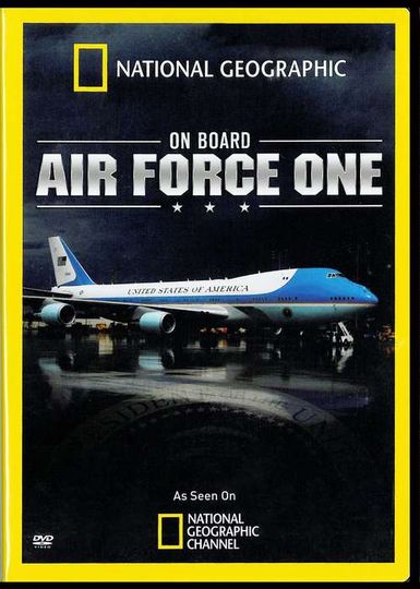 空军一号 National Geographic Inside : Air Force One劇照