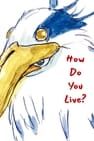 How Do You Live? 君たちはどう生きるか 사진
