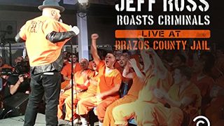 獄友批鬥大會 Jeff Ross Roasts Criminals: Live at Brazos County Jail Photo