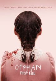 Orphan: First Kill  Orphan: First Kill