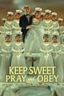 乖乖聽話：邪教裡的禱告與服從 Keep Sweet: Pray and Obey Foto