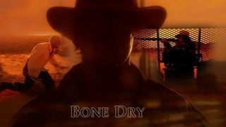 Bone Dry Dry劇照