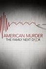 美國殺人檔案：鄰家好爸爸 American Murder: The Family Next Door劇照
