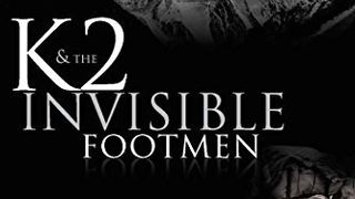 K2: 보이지 않는 걸음 K2 and the Invisible Footmen 사진