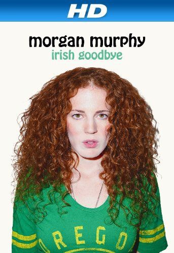 Morgan Murphy: Irish Goodbye Murphy: Irish Goodbye劇照