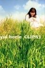 yui horie CLIPS 1 堀江由子 CLIPS 1 Photo
