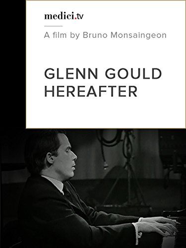 古爾德的時光之旅 Glenn Gould: Au delà du temps Photo