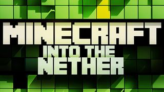 마인크래프트: 인투 더 네더 Minecraft: Into the Nether Photo