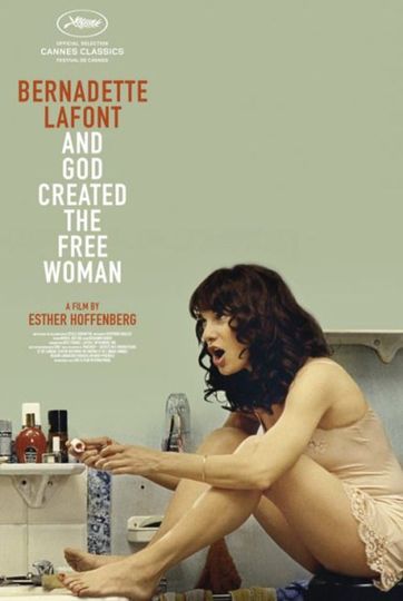 베르나데트 라퐁, 앤 갓 크리에이티드 더 프리 우먼 Bernadette Lafont, and God Created the Free Woman劇照