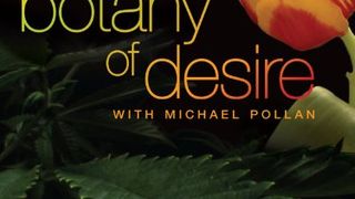 植物的慾望 The Botany of Desire劇照