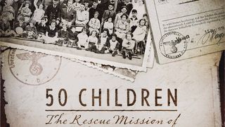 ảnh 50명의 아이들: 크라우스 부부 구조대 50 Children: The Rescue Mission of Mr. And Mrs. Kraus